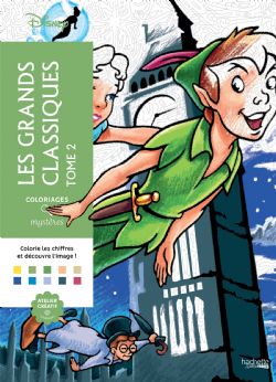 COLORIAGES MYSTÈRES DISNEY -  LES GRANDS CLASSIQUES TOME 2 (LIVRE DE COLORIAGE PAR NUMÉROS)